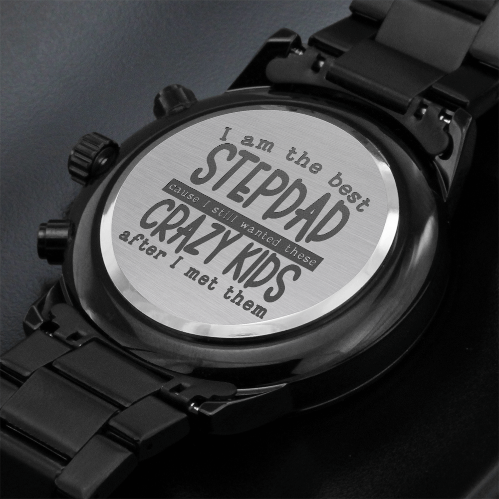 "I am the best STEPDAD" - Black Chronograph Watch