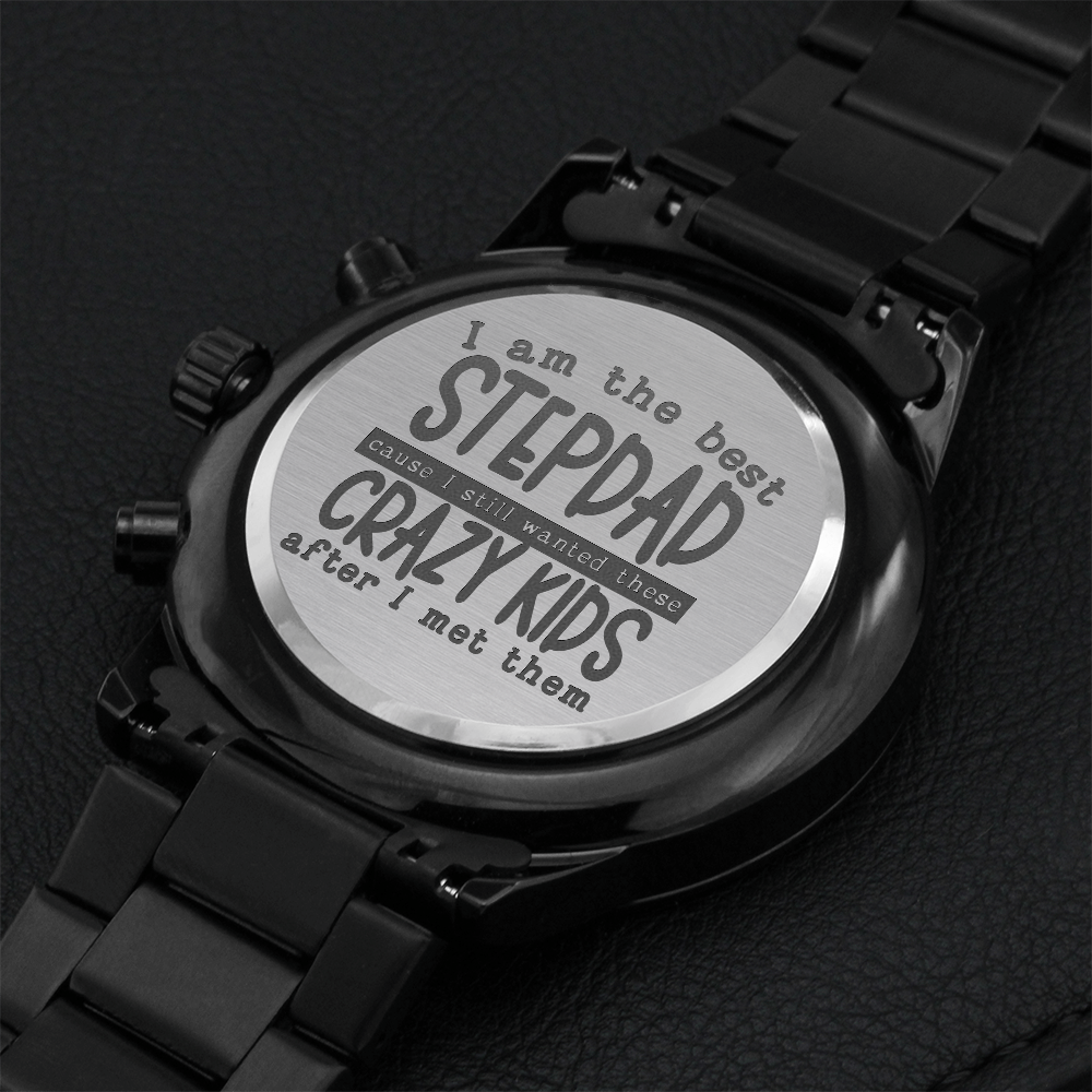 "I am the best STEPDAD" - Black Chronograph Watch