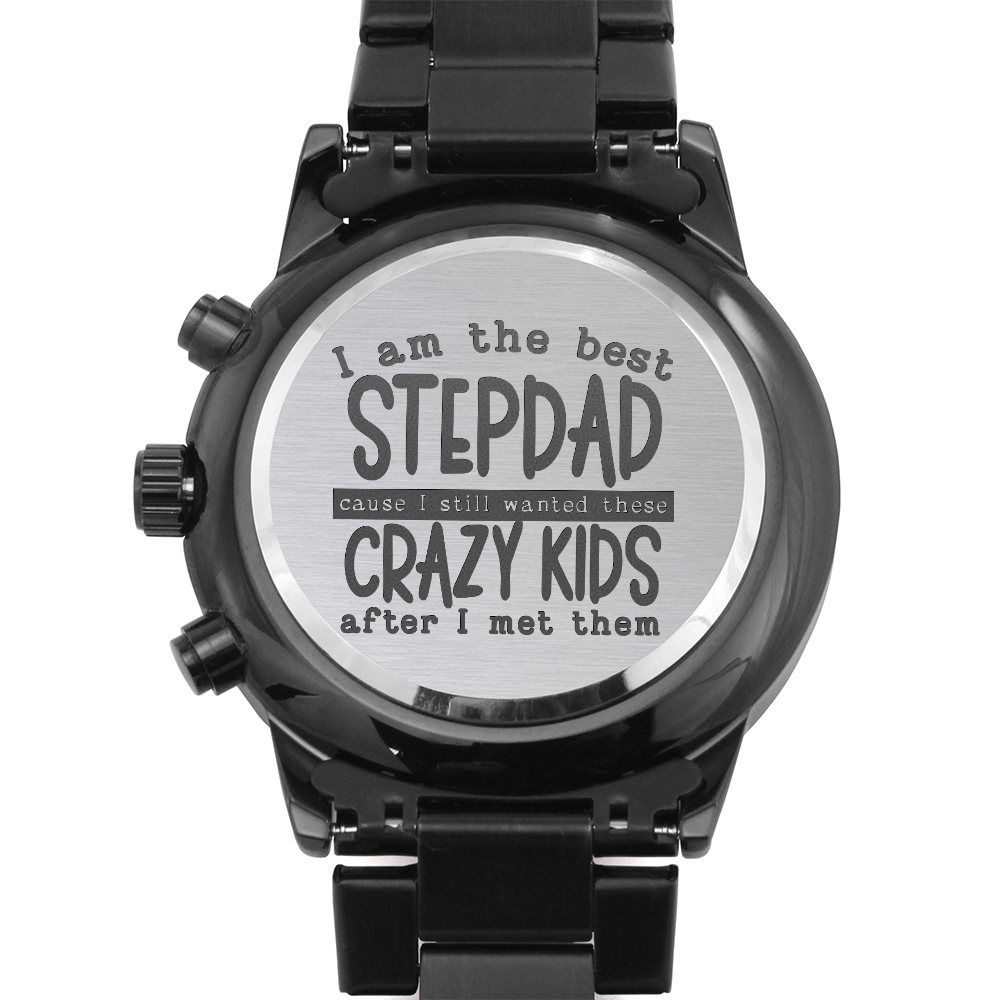 "I am the best STEPDAD" - Black Chronograph Watch