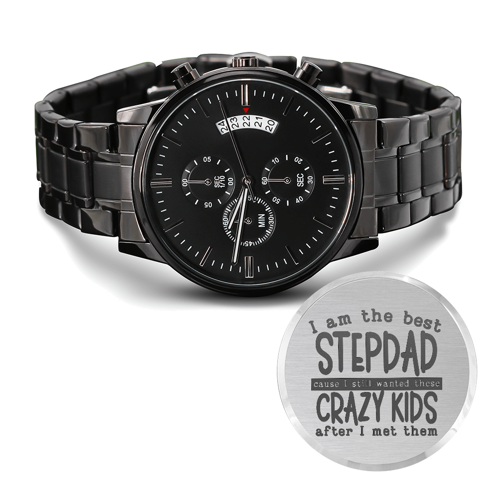 "I am the best STEPDAD" - Black Chronograph Watch